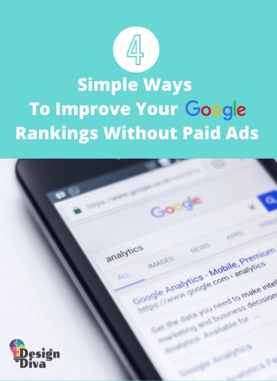 4 Simple Ways to Improve Your Google Rankings Without Paid Advertising (Poster)